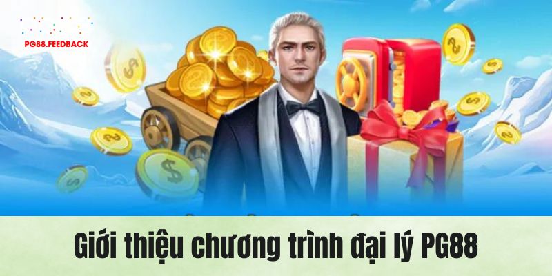 Những nét chính khi hợp tác trở thành đại lý PG88