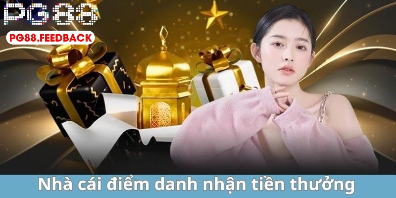 Nhận Thưởng Điểm Danh PG88: Tận Hưởng Quà Tặng Cực Đã