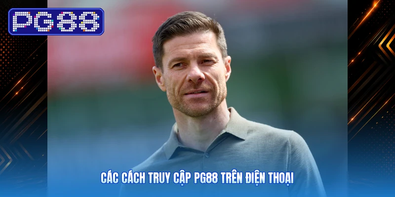 PG88 Trên Điện Thoại: Cách Truy Cập Và Sử Dụng Mobile 2 Các cách truy cập PG88 trên điện thoại