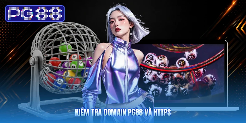 Kiểm Tra Domain PG88 Và HTTPS